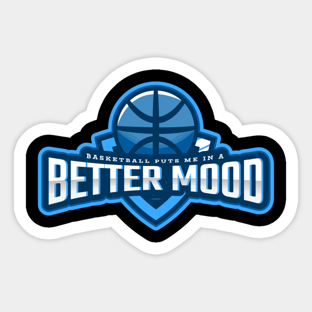 Basketball Puts Me In a Better Mood Sticker by poc98